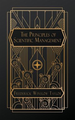 The Principles of Scientific Management - Winslow Taylor, Frederick