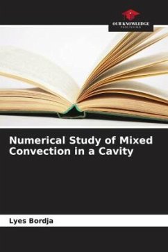 Numerical Study of Mixed Convection in a Cavity - Bordja, Lyes