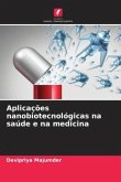 Aplicações nanobiotecnológicas na saúde e na medicina