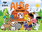 Alfie at Soca Farm Alfie at Soca Farm