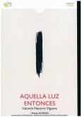 Aquella luz entonces