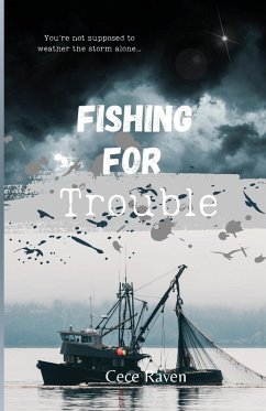 Fishing For Trouble - Raven, Cece