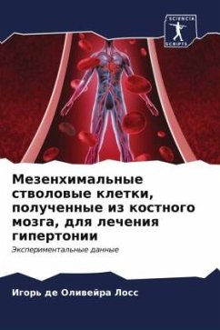 Mezenhimal'nye stwolowye kletki, poluchennye iz kostnogo mozga, dlq lecheniq gipertonii - Loss, Igor' de Oliwejra