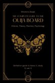 The complete guide to the Ouija board