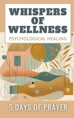 Whispers Of Wellness Psychological Healing 5 Days Of Prayer - Yoktan, Yefet