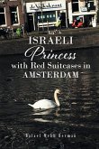 An Israeli Princess With Red Suitcases In Amsterdam