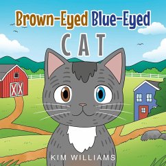 Brown-Eyed Blue-Eyed Cat - Williams, Kim