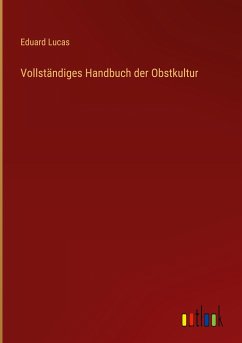 Vollständiges Handbuch der Obstkultur