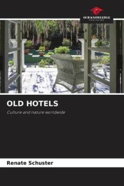 OLD HOTELS - Schuster, Renate