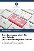 Der Korrespondent für den Schutz personenbezogener Daten