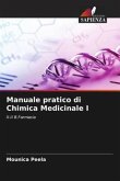 Manuale pratico di Chimica Medicinale I