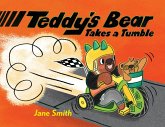 Teddy's Bear Takes a Tumble Teddy's Bear Takes a Tumble