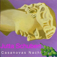 Casanovas Nacht - Schubert, Jutta