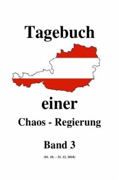 Tagebuch einer Chaos - Regierung Band 3 - Moser, Friedrich