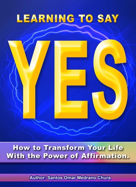 Learning to Say Yes. (eBook, ePUB)