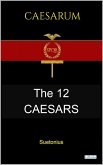 THE TWELVE CAESARS - Suetonius (eBook, ePUB)