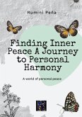 Finding Inner Peace A Journey to Personal Harmony (eBook, ePUB)