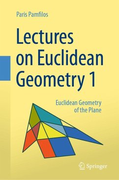 Lectures on Euclidean Geometry - Volume 1 (eBook, PDF) - Pamfilos, Paris