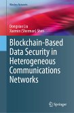 Blockchain-Based Data Security in Heterogeneous Communications Networks (eBook, PDF)