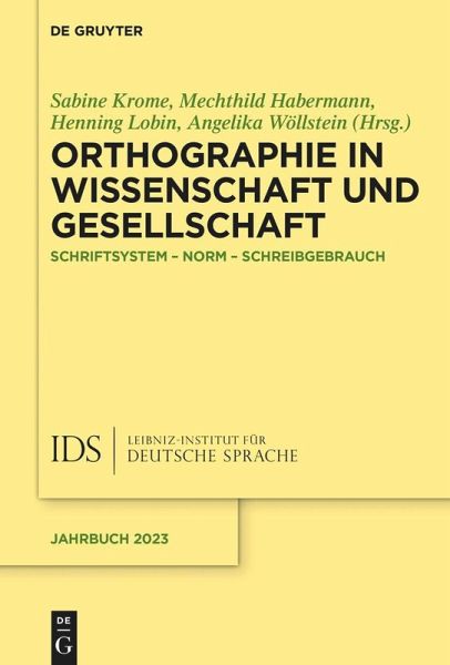 Orthographie in Wissenschaft und Gesellschaft (eBook, ePUB) Orthographie in Wissenschaft und Gesellschaft (eBook, ePUB)