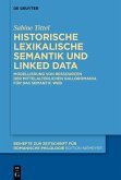 Historische lexikalische Semantik und Linked Data (eBook, ePUB)