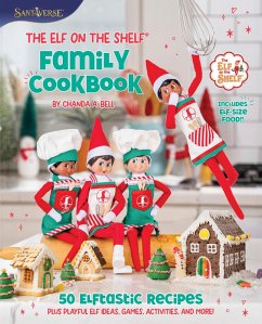 The Elf on the Shelf Family Cookbook (eBook, ePUB) - Bell, Chanda A.