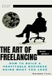 The Art of Freelacing : How to Build a... - Bild 1