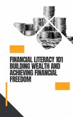 Financial Literacy 101 (Self help, #9) (eBook, ePUB)