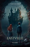 Eastville (Thornwood, #2) (eBook, ePUB) Eastville (Thornwood, #2) (eBook, ePUB)