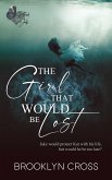 The Girl That Would Be Lost (The Battered Souls World) (eBook, ePUB)