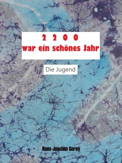 2200 war ein schönes Jahr (eBook, ePUB) - Gorny, Hans-Joachim