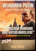 "Wladimir Putin: Zwischen Führung und Vaterlandsliebe" (eBook, ePUB)