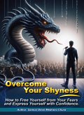 Overcome Your Shyness. (eBook, ePUB)