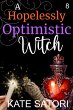 A Hopelessly Optimistic Witch (Keystone... - Bild 1
