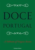 Doce Portugal: A Celebration of Portuguese Desserts (eBook, ePUB)