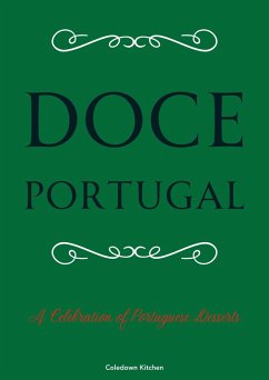 Doce Portugal: A Celebration of Portuguese Desserts (eBook, ePUB) Cover Doce Portugal: A Celebration of Portuguese Desserts (eBook, ePUB)