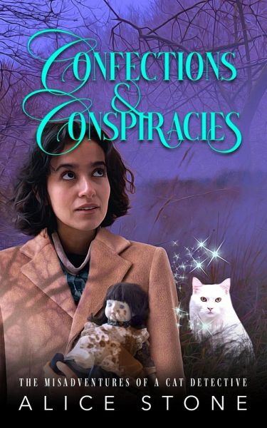 Confections and Conspiracies: A Culinary Cozy Mystery (The Misadventures of a Cat Detective, #5) (eBook, ePUB) Confections and Conspiracies: A Culinary Cozy Mystery (The Misadventures of a Cat Detective, #5) (eBook, ePUB)