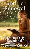 April Is Renewal (Women's Daily Devotional, #4) (eBook, ePUB)