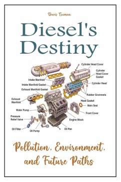 Diesel's Destiny Pollution, Environment, And Future Paths (eBook, ePUB) - Truman, Davis