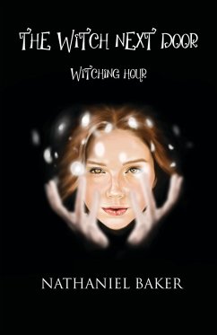 The Witch Next Door (eBook, ePUB) - Baker, Nathaniel