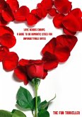Love Across Europe: A Guide to 90 Romantic Cities for Unforgettable Dates (eBook, ePUB) Love Across Europe: A Guide to 90 Romantic Cities for Unforgettable Dates (eBook, ePUB)
