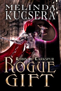 Cover Rogue Gift (Robin of Larkspur, #5) (eBook, ePUB)