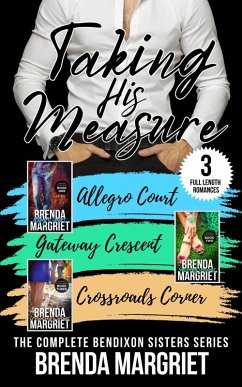 Cover Taking His Measure: The Complete Bendixon Sisters Series (eBook, ePUB)