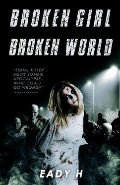 Broken Girl Broken World (eBook, ePUB) - H, Eady