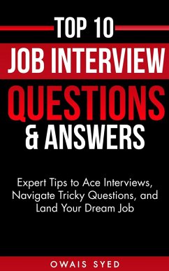 Top 10 Job Interview Questions and Their Sample Answers (eBook, ePUB) - Syed, Owais