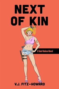 Next of Kin (The Tami Vaduva Series) (eBook, ePUB) - Dougherty, Victoria; Fitz-Howard, V. J.