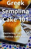 Greek Semolina Cake 101 (eBook, ePUB)