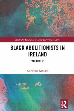 Black Abolitionists in Ireland (eBook, PDF) - Kinealy, Christine