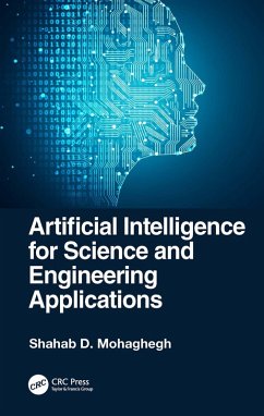 Artificial Intelligence for Science and Engineering Applications (eBook, ePUB) - Mohaghegh, Shahab D.