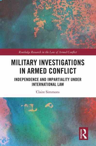 Military Investigations in Armed Conflict (eBook, PDF) Military Investigations in Armed Conflict (eBook, PDF)